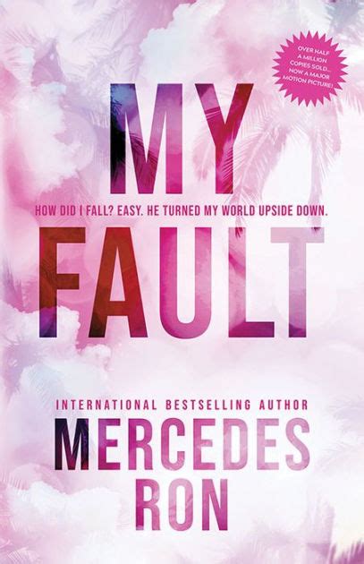From TikTok and Wattpad sensation Mercedes Ron comes the English translation of the first in the hit Culpable series, a delicious and angsty enemies-to-lovers romance. . My fault book 2 pdf